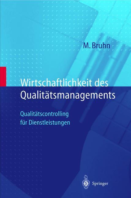 Cover: 9783540630333 | Wirtschaftlichkeit des Qualitätsmanagements | Manfred Bruhn | Buch