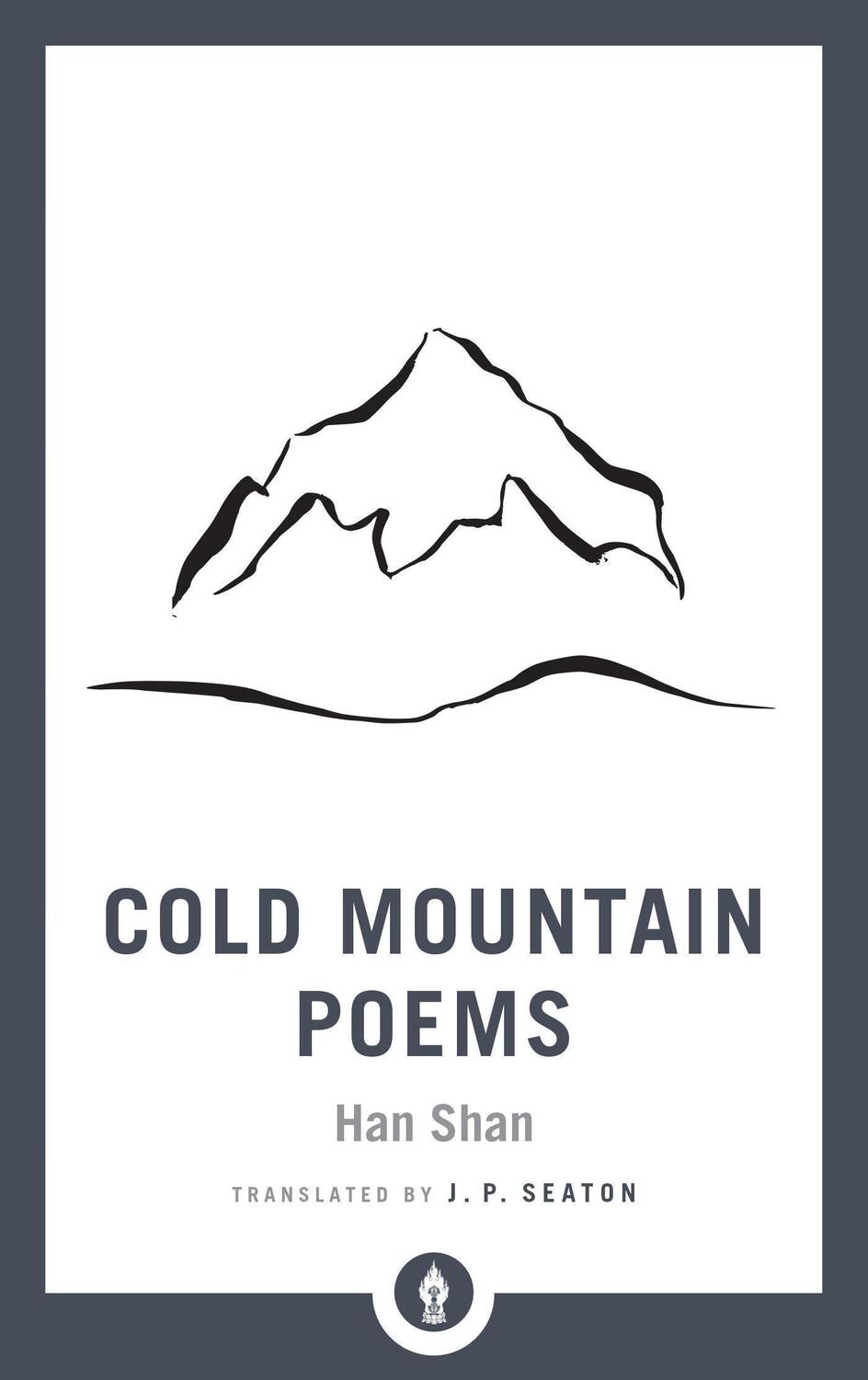 Cover: 9781611806984 | Cold Mountain Poems: Zen Poems of Han Shan, Shih Te, and Wang Fan-Chih