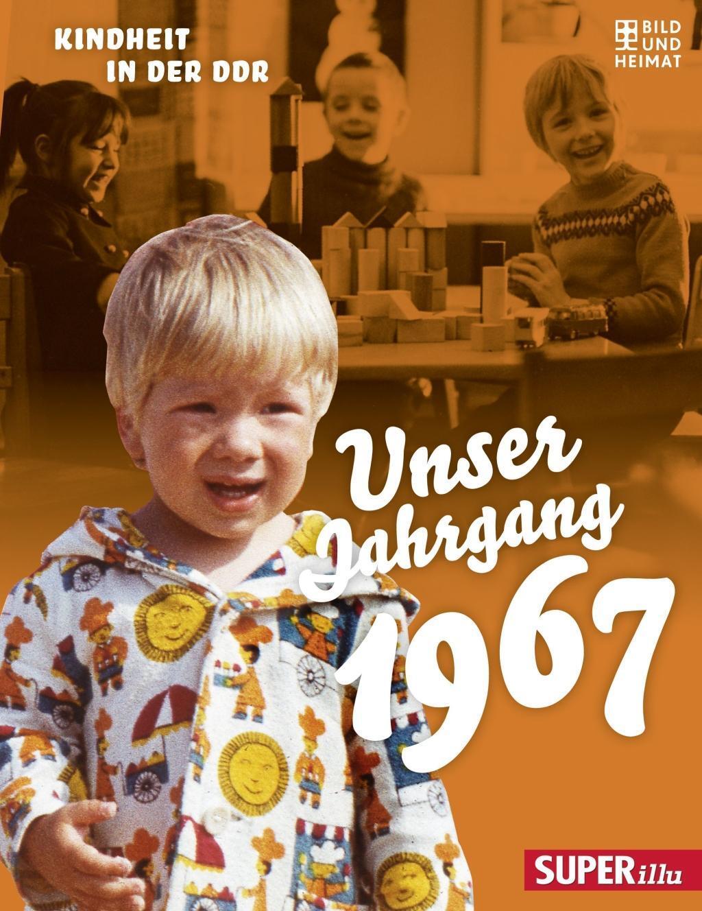 Cover: 9783959580526 | Unser Jahrgang 1967 | Kindheit in der DDR, Unser Jahrgang | Buch