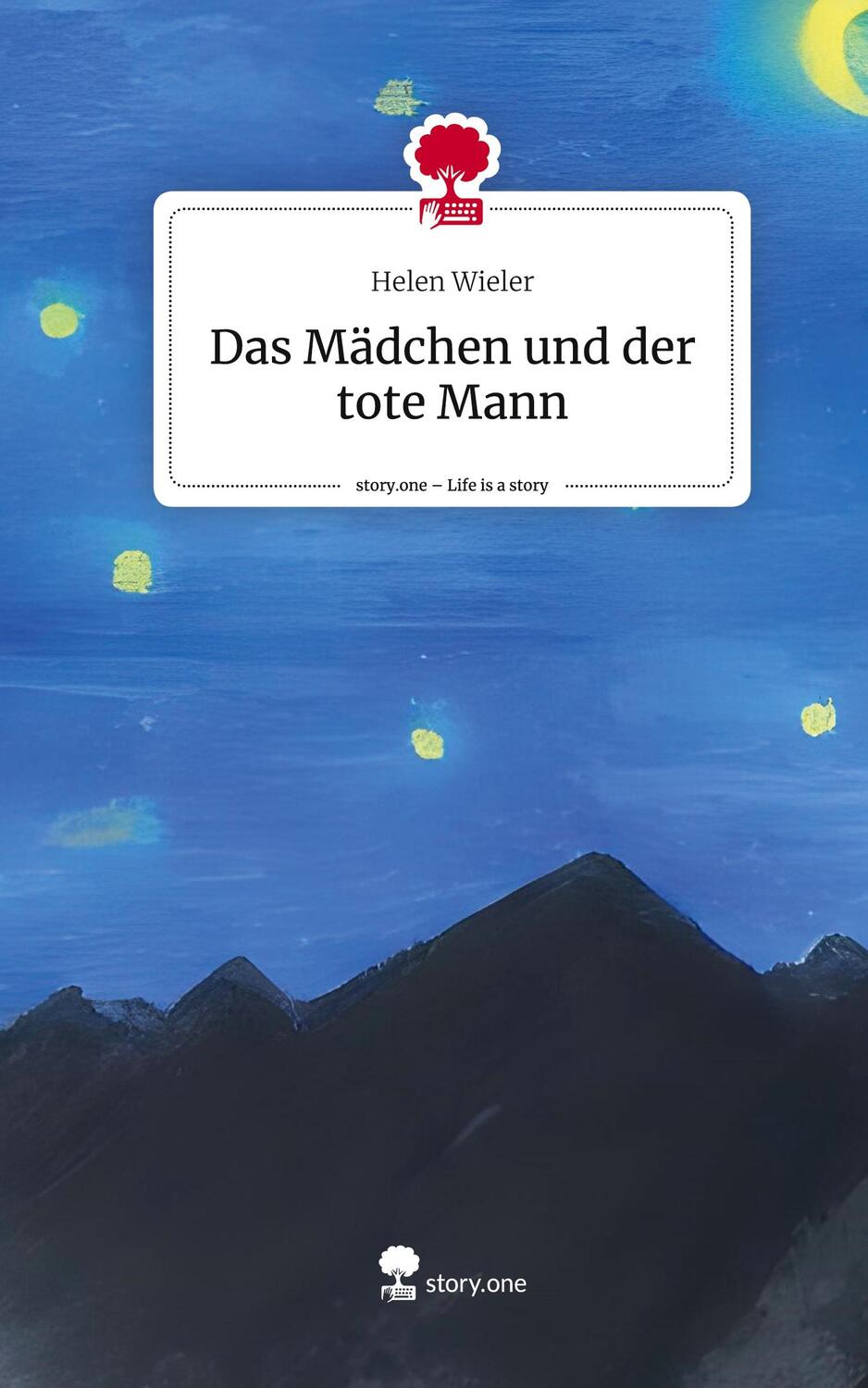 Cover: 9783711561626 | Das Mädchen und der tote Mann. Life is a Story - story.one | Wieler