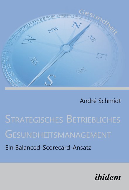 Cover: 9783838208367 | Strategisches Betriebliches Gesundheitsmanagement | André Schmidt