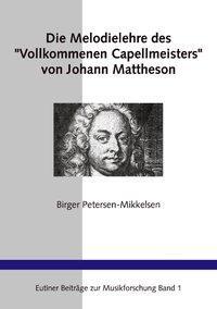 Cover: 9783831134847 | Die Melodielehre des "Vollkommenen Capellmeisters" von Johann...