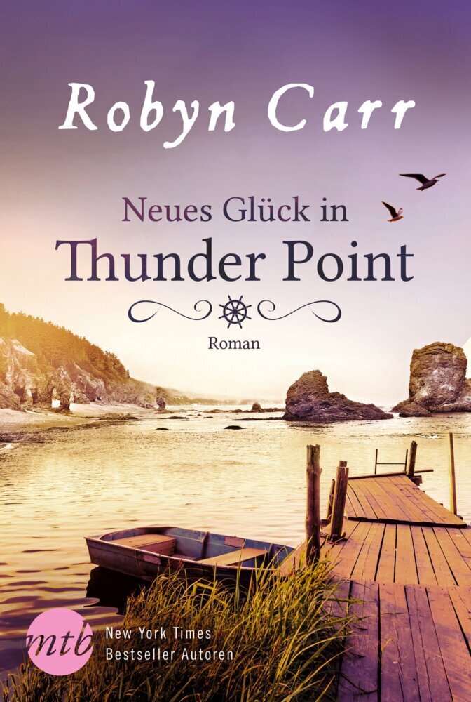 Cover: 9783956497674 | Neues Glück in Thunder Point | Roman | Robyn Carr | Taschenbuch | 2018