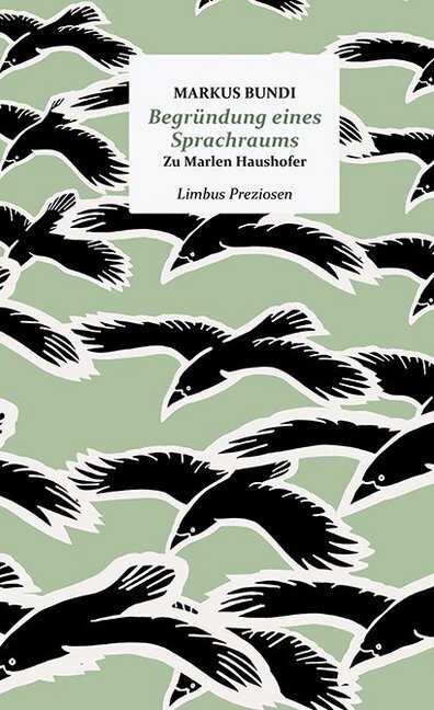 Cover: 9783990391532 | Begründung eines Sprachraums | Ein Essay zum Werk von Marlen Haushofer