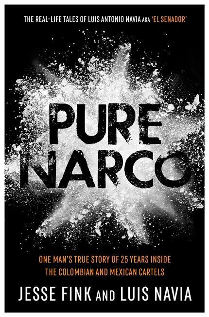Cover: 9781789463361 | Pure Narco | Luis Navia (u. a.) | Taschenbuch | Englisch | 2020