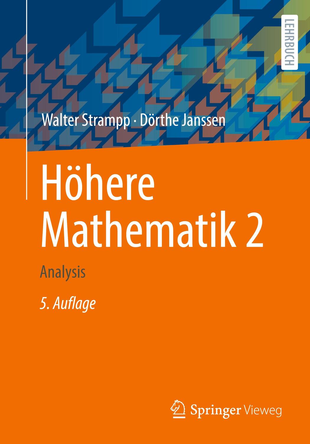 Cover: 9783662635513 | Höhere Mathematik 2 | Analysis | Dörthe Janssen (u. a.) | Taschenbuch