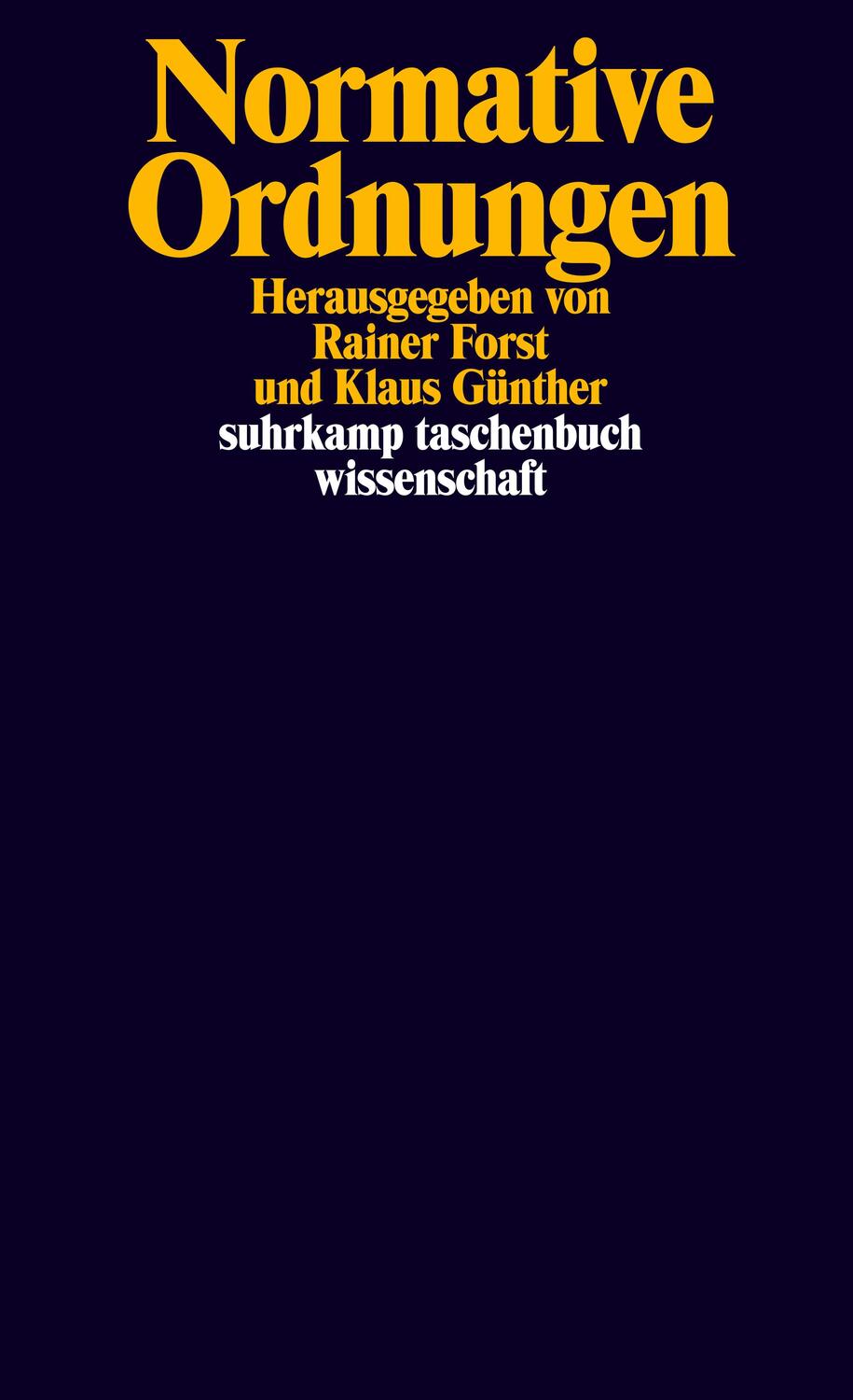 Cover: 9783518299425 | Normative Ordnungen | Rainer Forst (u. a.) | Taschenbuch | Deutsch