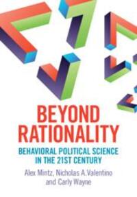 Cover: 9781009014854 | Beyond Rationality | Behavioral Political Science in the 21st Century