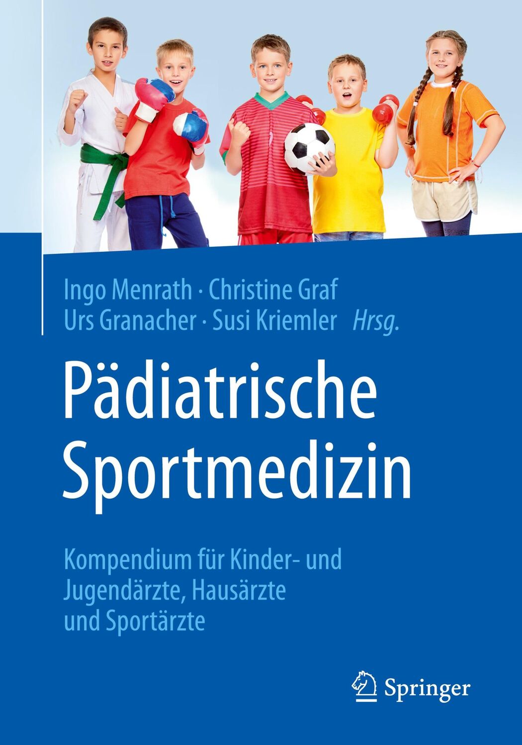 Cover: 9783662615874 | Pädiatrische Sportmedizin | Ingo Menrath (u. a.) | Taschenbuch | xvii