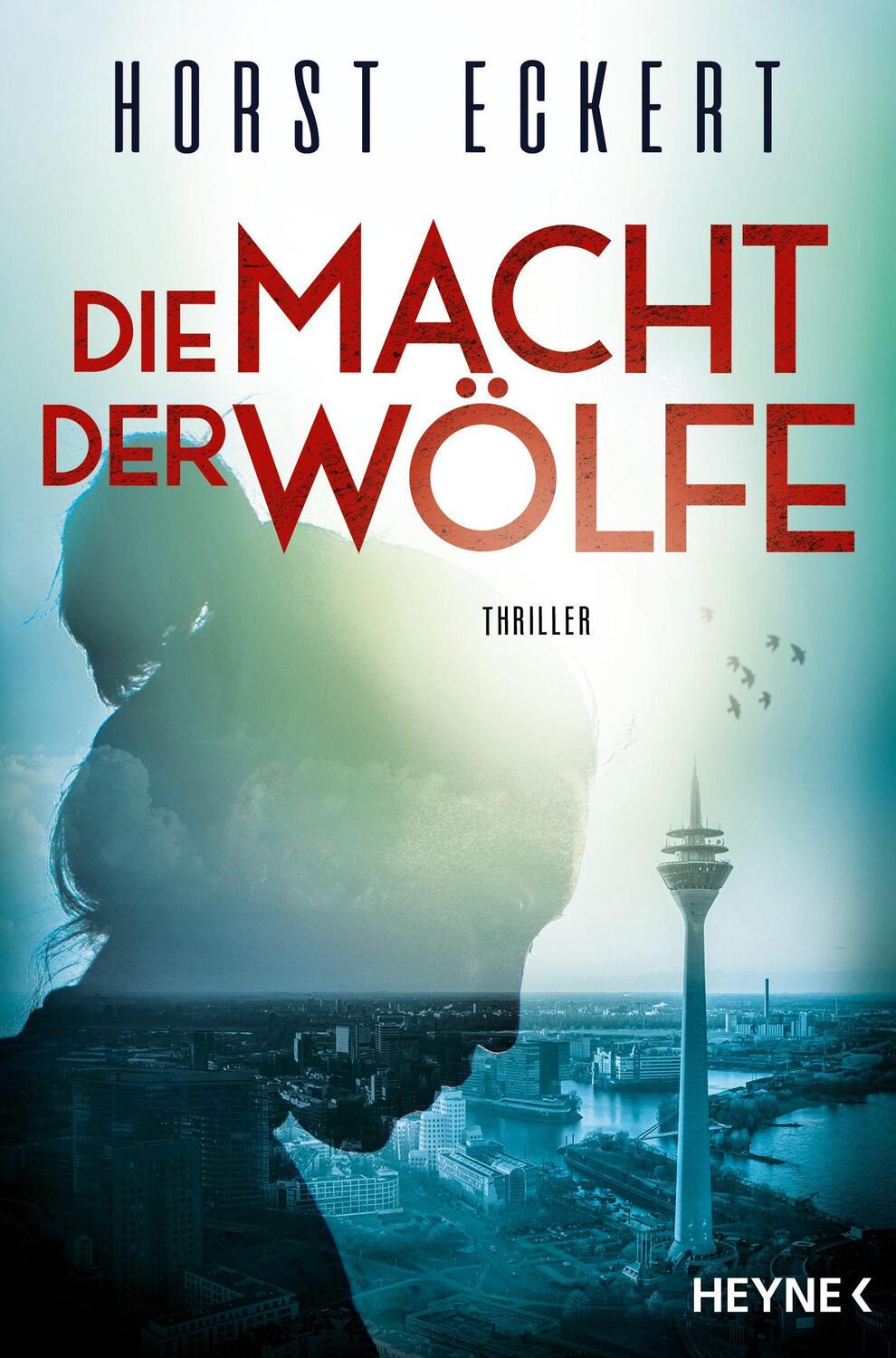 Cover: 9783453441750 | Die Macht der Wölfe | Thriller | Horst Eckert | Taschenbuch | Deutsch