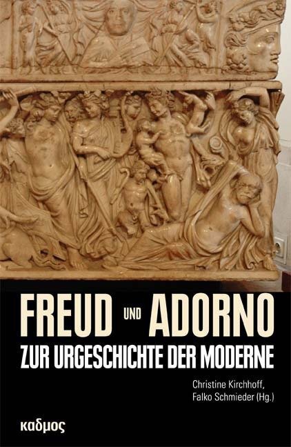 Cover: 9783865992123 | Freud und Adorno | Zur Urgeschichte der Moderne | Kirchhoff (u. a.)
