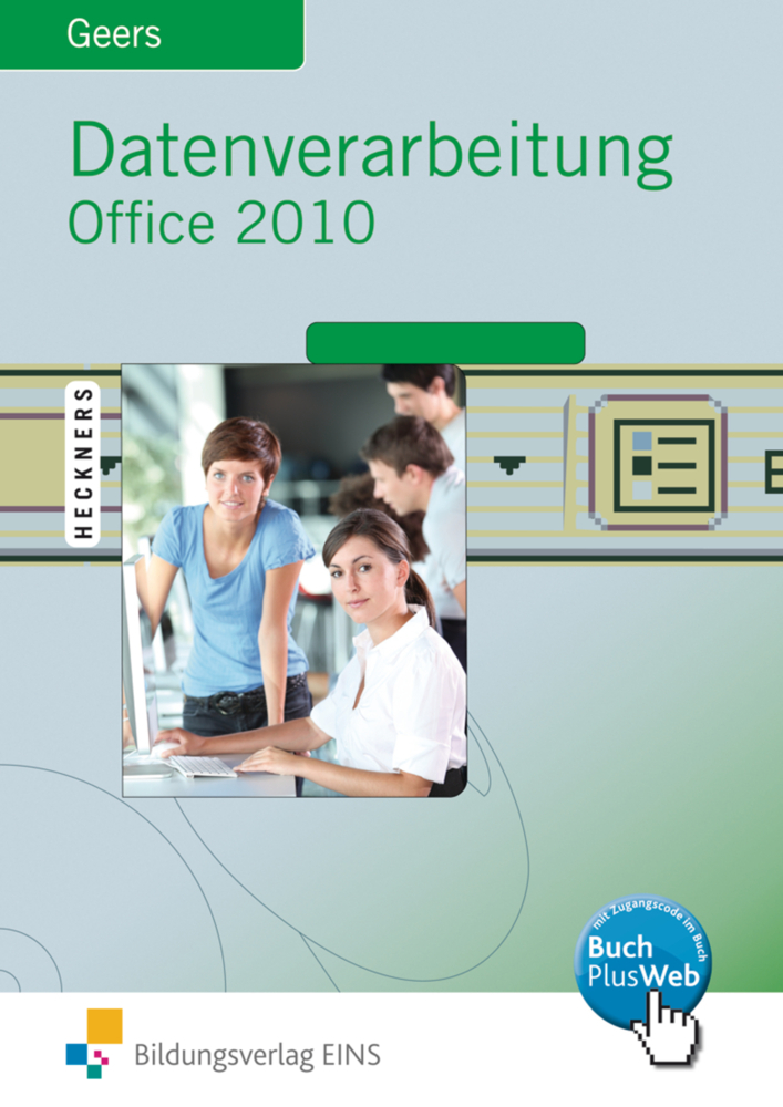 Cover: 9783427610304 | Datenverarbeitung Office 2010 | Werner Geers | Taschenbuch | 624 S.