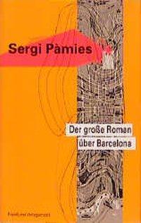 Cover: 9783627000714 | Der grosse Roman über Barcelona | Erzählungen | Sergi Pàmies | Buch