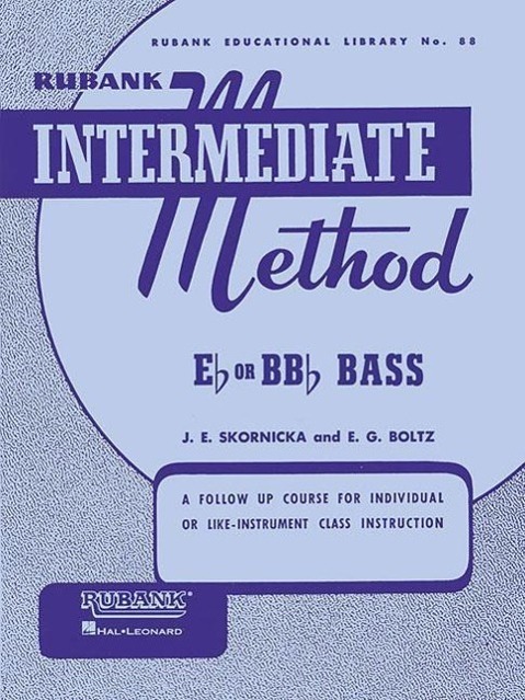 Cover: 9781423444251 | Rubank Intermediate Method for Bass/Tuba | Joseph E. Skornicka (u. a.)