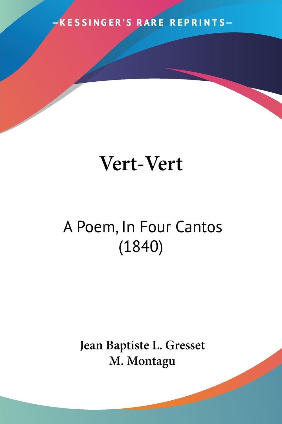 Cover: 9781104521394 | Vert-Vert | A Poem, In Four Cantos (1840) | Jean Baptiste L. Gresset