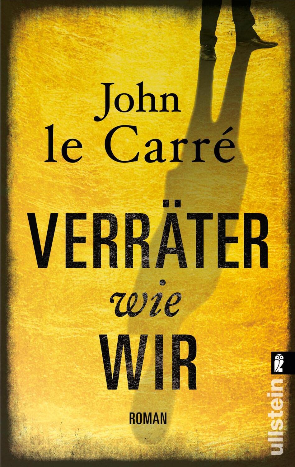 Cover: 9783548283913 | Verräter wie wir | John Le Carré | Taschenbuch | Deutsch | 2011