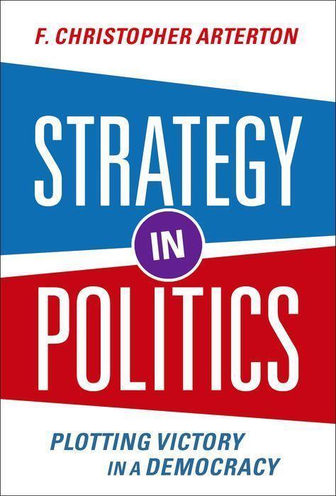 Cover: 9780197644843 | Strategy in Politics | Plotting Victory in a Democracy | Arterton
