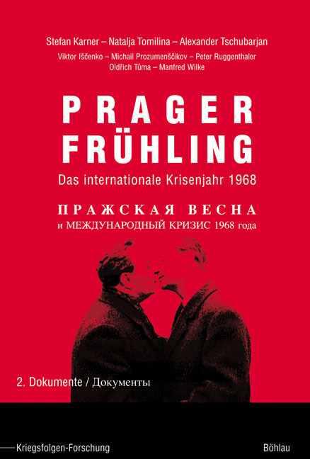 Cover: 9783412202088 | Prager Frühling. Bd.2 | Das Internationale Krisenjahr 1968. Dokumente