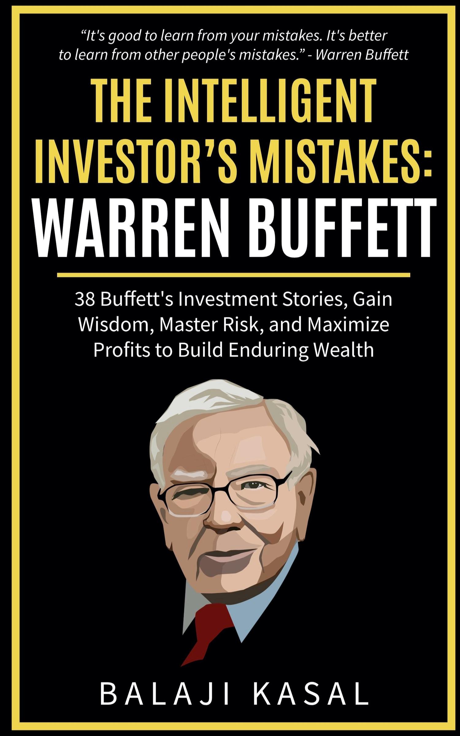 Cover: 9798224741076 | The Intelligent Investor's Mistakes | Warren Buffett | Balaji Kasal