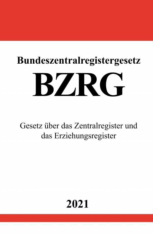 Cover: 9783754910948 | Bundeszentralregistergesetz (BZRG) | Ronny Studier | Taschenbuch