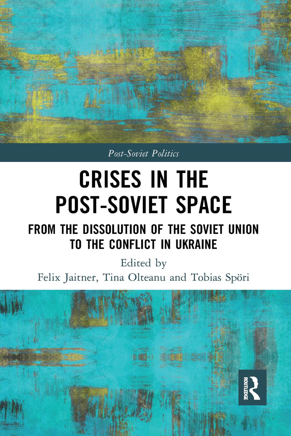 Cover: 9781032095363 | Crises in the Post‐soviet Space | Felix Jaitner (u. a.) | Buch