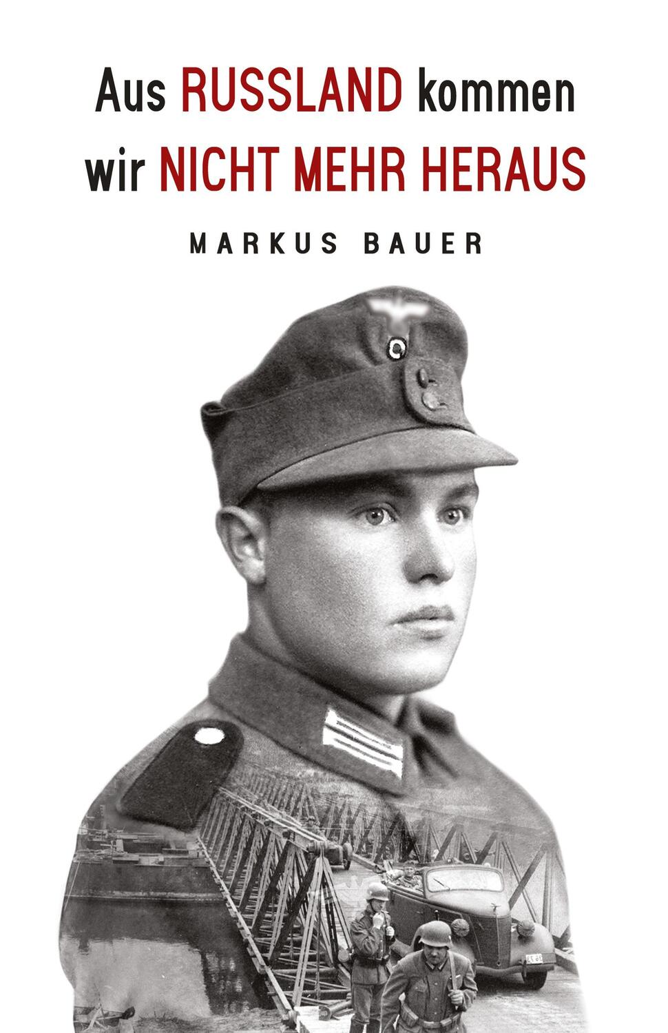 Cover: 9783964032676 | Aus Russland kommen wir nicht mehr heraus | Markus Bauer | Taschenbuch