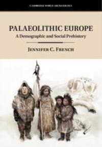 Cover: 9781108710060 | Palaeolithic Europe | Jennifer C French | Taschenbuch | Englisch