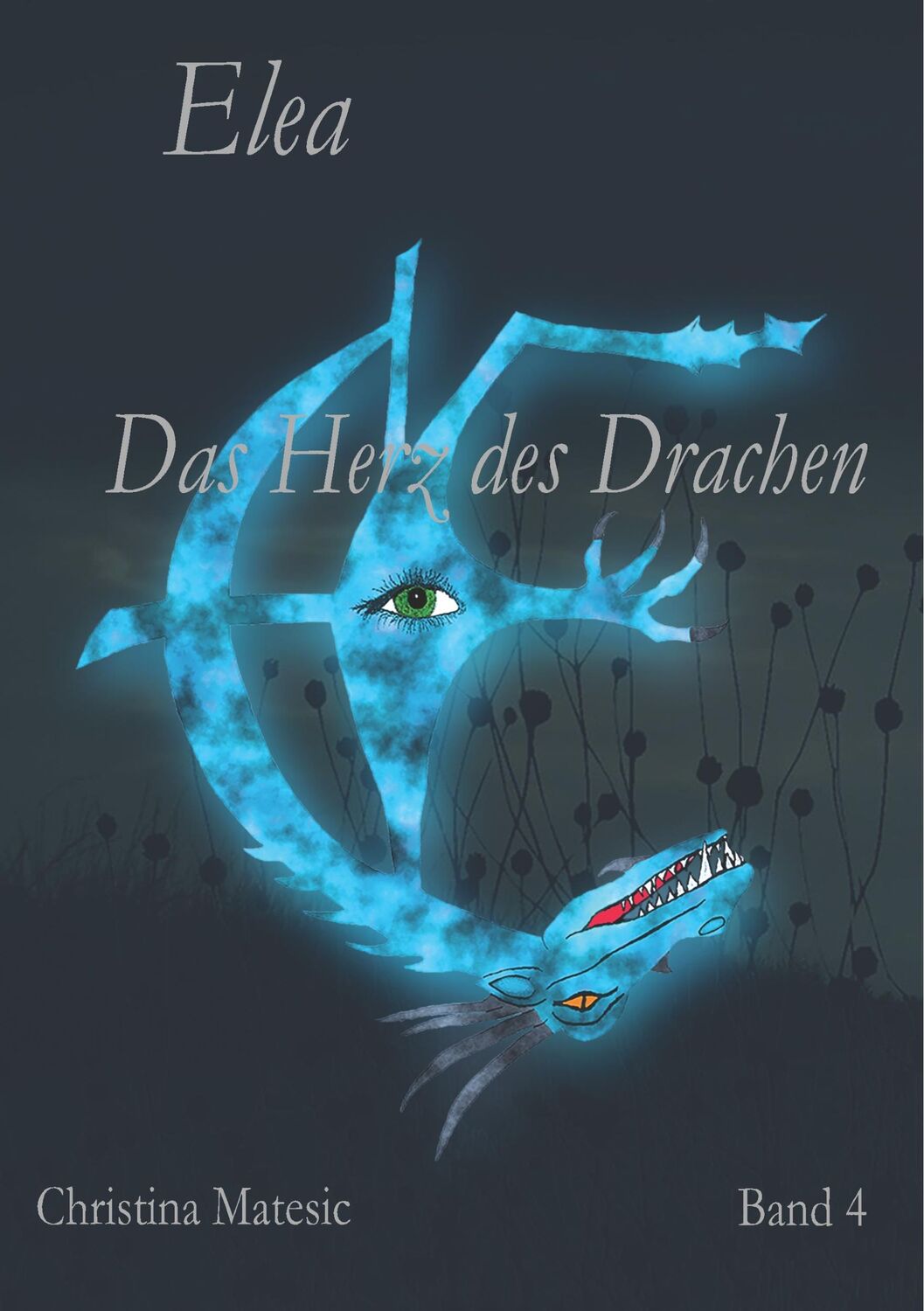 Cover: 9783744848572 | Elea | Das Herz des Drachen | Christina Matesic | Taschenbuch | Elea