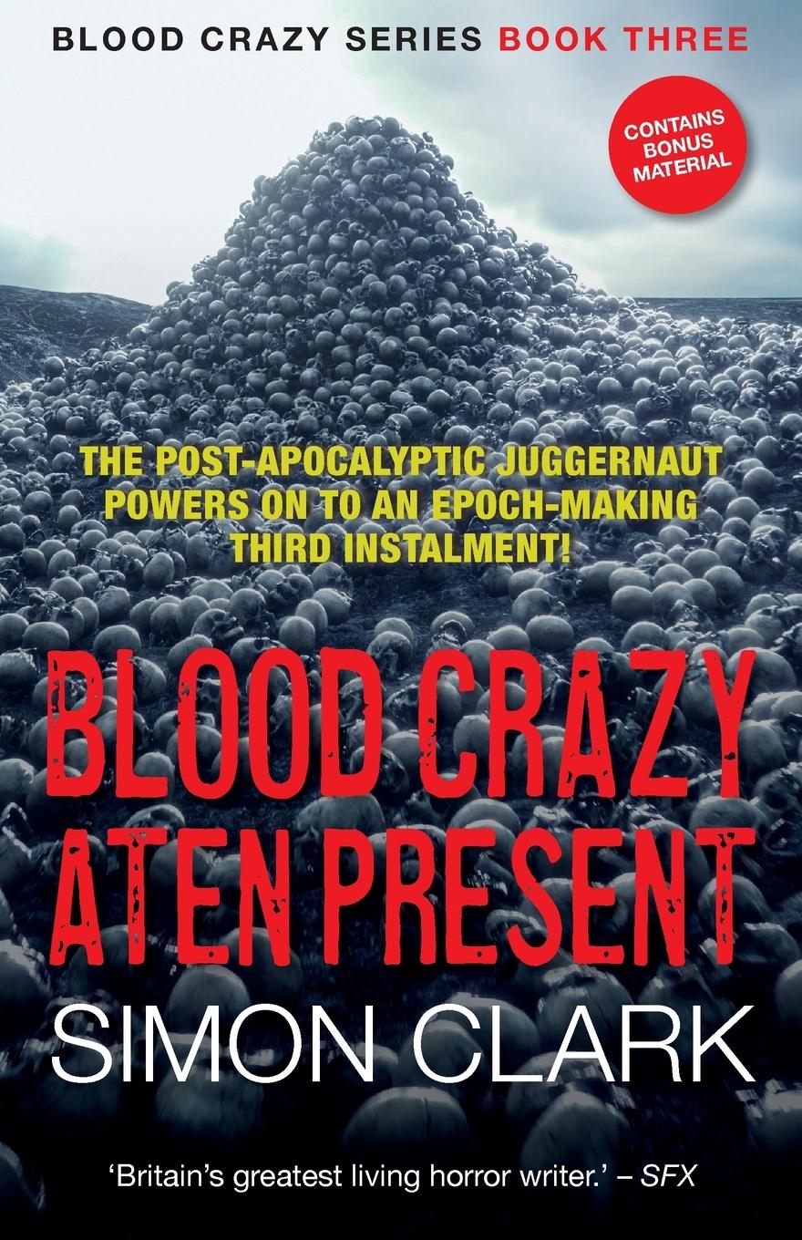 Cover: 9781999851668 | Blood Crazy Aten Present | Simon Clark | Taschenbuch | Paperback