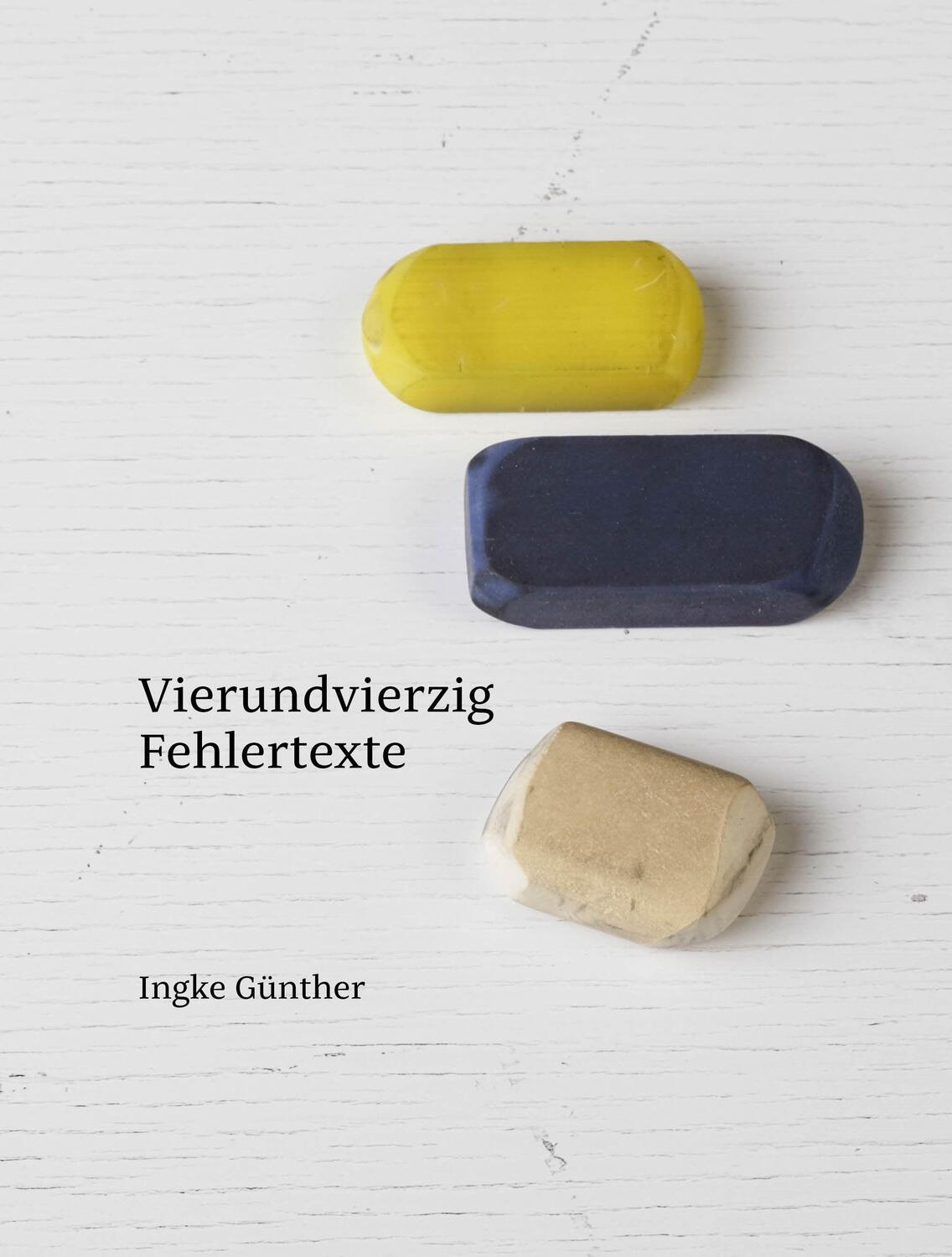 Cover: 9783862069491 | Inke Günther | Vierundvierzig Fehlertexte | Ingke Günther | Buch