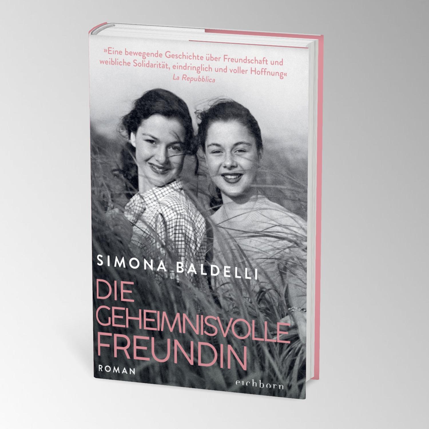 Bild: 9783847901792 | Die geheimnisvolle Freundin | Roman | Simona Baldelli | Buch | 400 S.