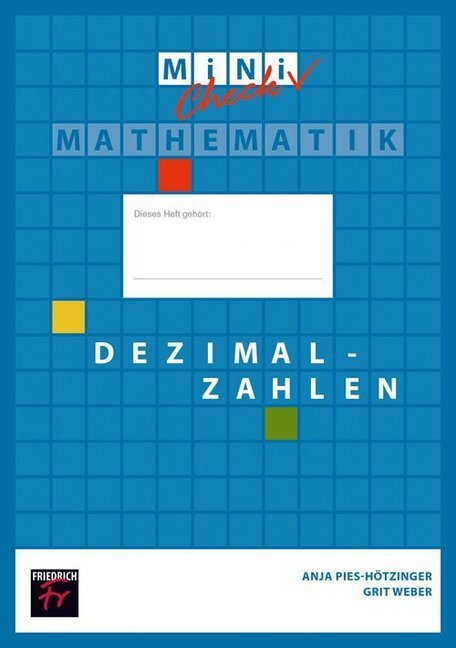 Cover: 9783617220108 | Mini Check: Dezimalzahlen - Schülerheft | Ute Freibrodt (u. a.) | 2019