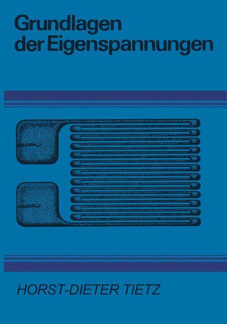 Cover: 9783709195062 | Grundlagen der Eigenspannungen | H. -D. Tietz | Taschenbuch | 314 S.
