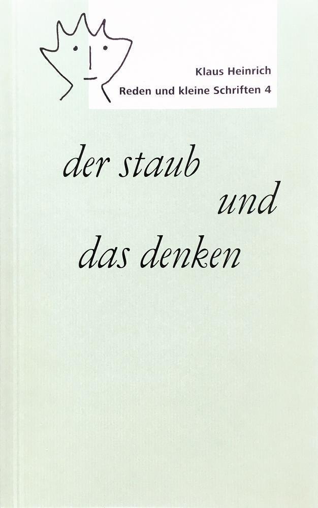 Cover: 9783862591657 | der staub und das denken | Klaus Heinrich | Taschenbuch | 100 S.