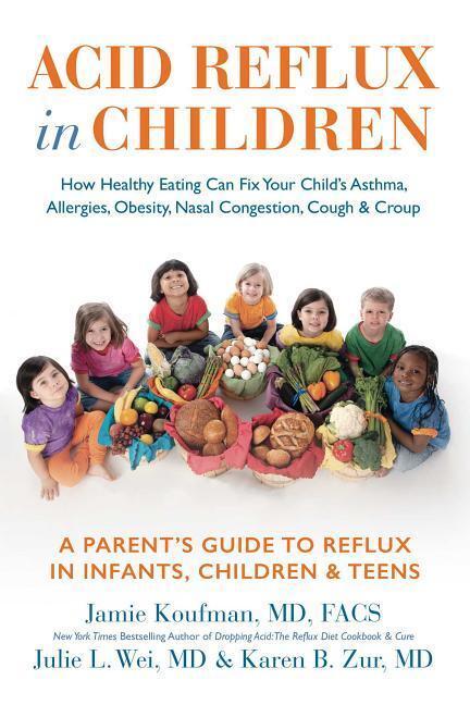 Cover: 9781940561059 | Acid Reflux in Children: How Healthy Eating Can Fix Your Child's...