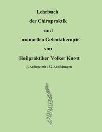 Cover: 9783833004988 | Lehrbuch der Chiropraktik und manuellen Gelenktherapie | Volker Knott