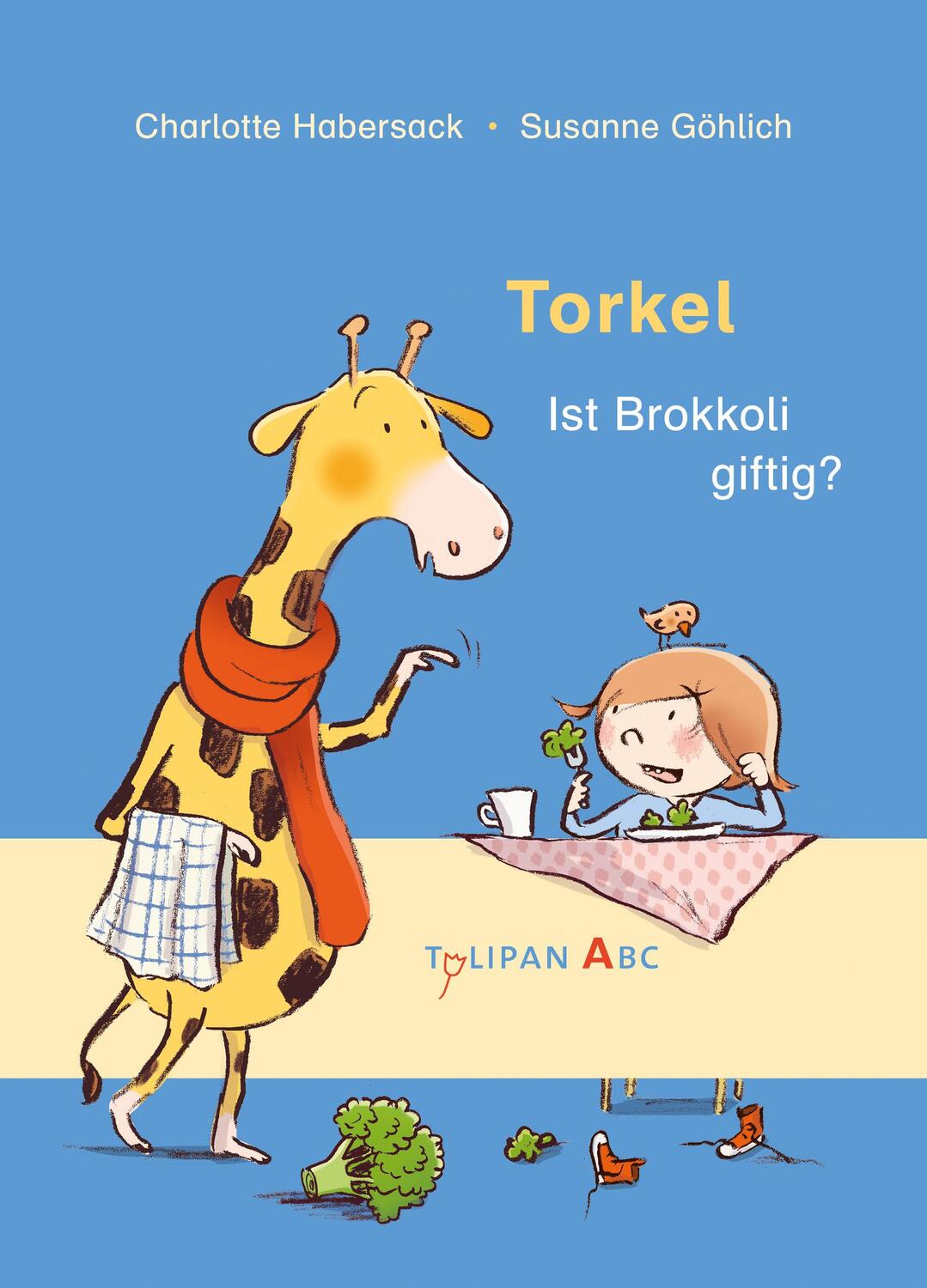 Cover: 9783864294976 | Torkel - Ist Brokkoli giftig? | Charlotte Habersack | Buch | Deutsch