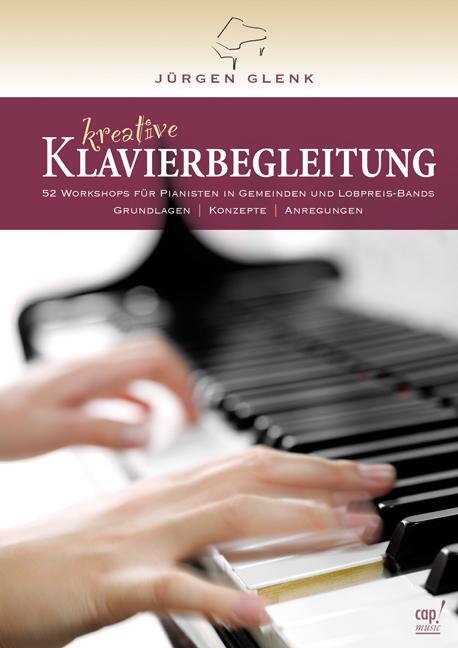 Cover: 9783867731720 | Kreative Klavierbegleitung | Jürgen Glenk | Taschenbuch | Deutsch