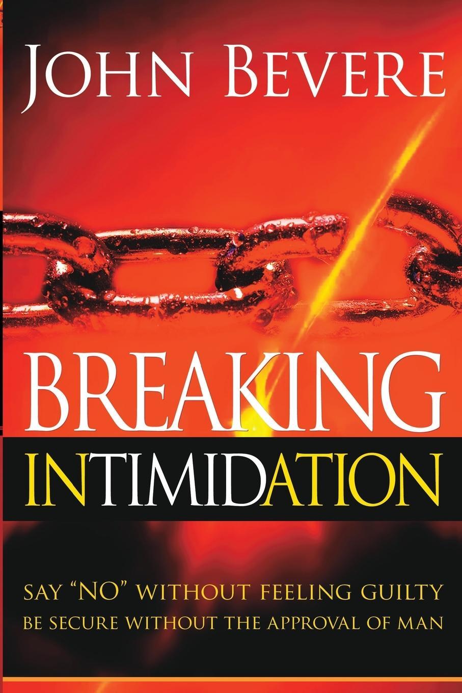 Cover: 9781591858812 | Breaking Intimidation | John Bevere | Taschenbuch | Paperback | 2005