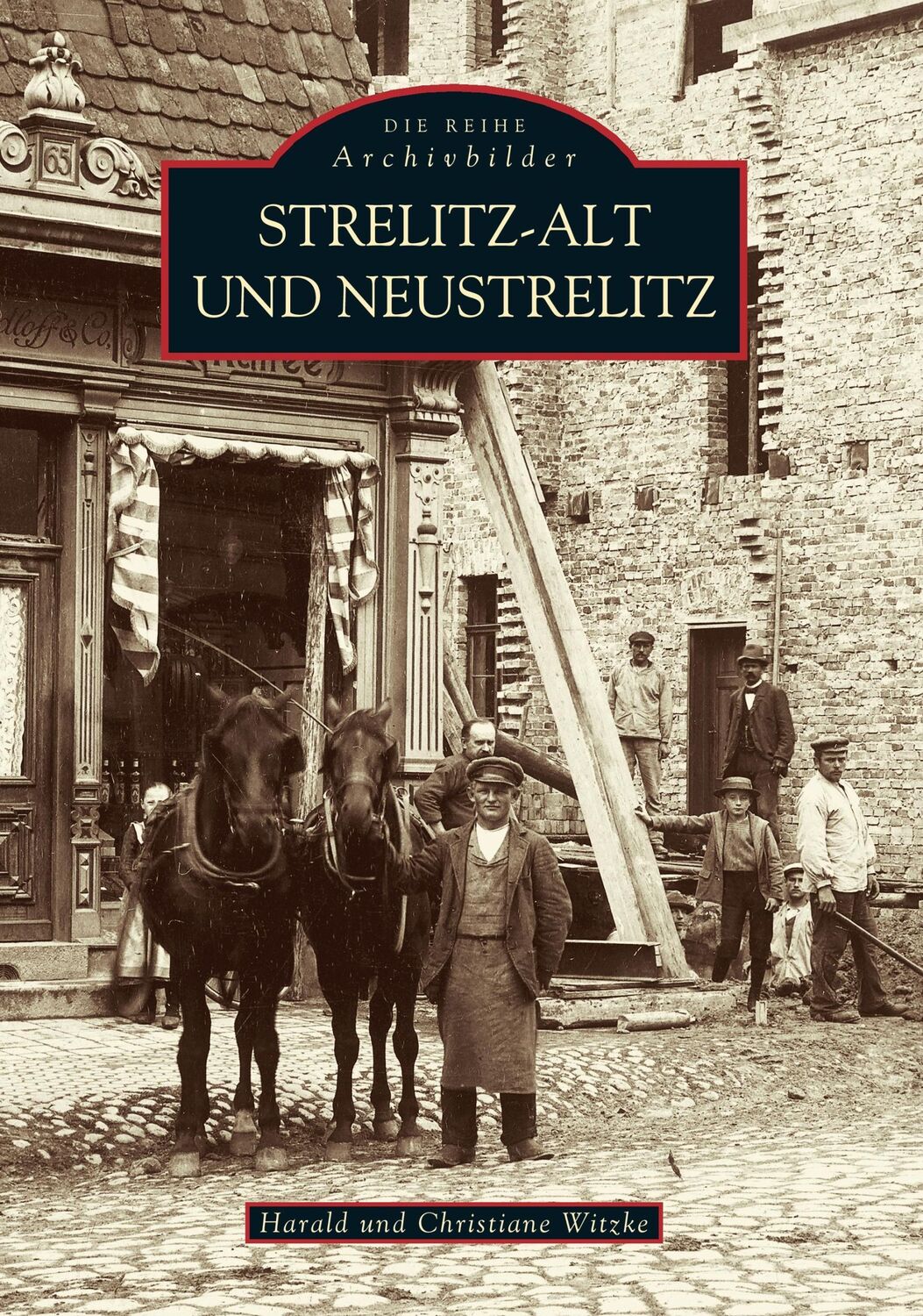 Cover: 9783897024151 | Strelitz-Alt und Neustrelitz | Harald Witzke | Taschenbuch | Paperback