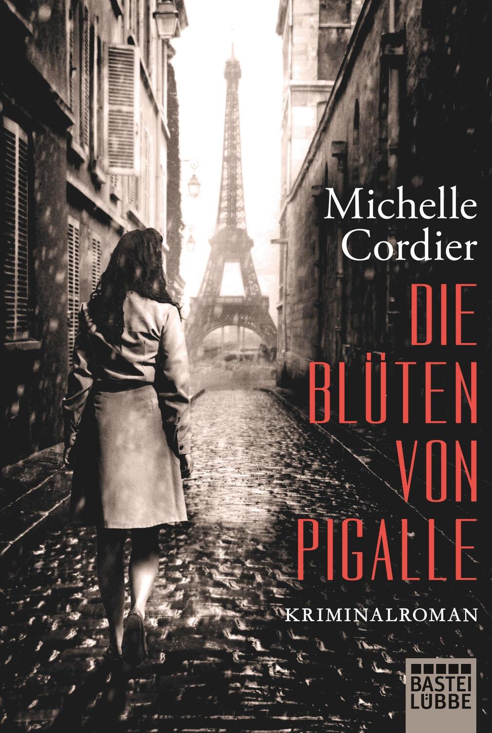 Cover: 9783404178186 | Die Blüten von Pigalle | Kriminalroman | Michelle Cordier | Buch