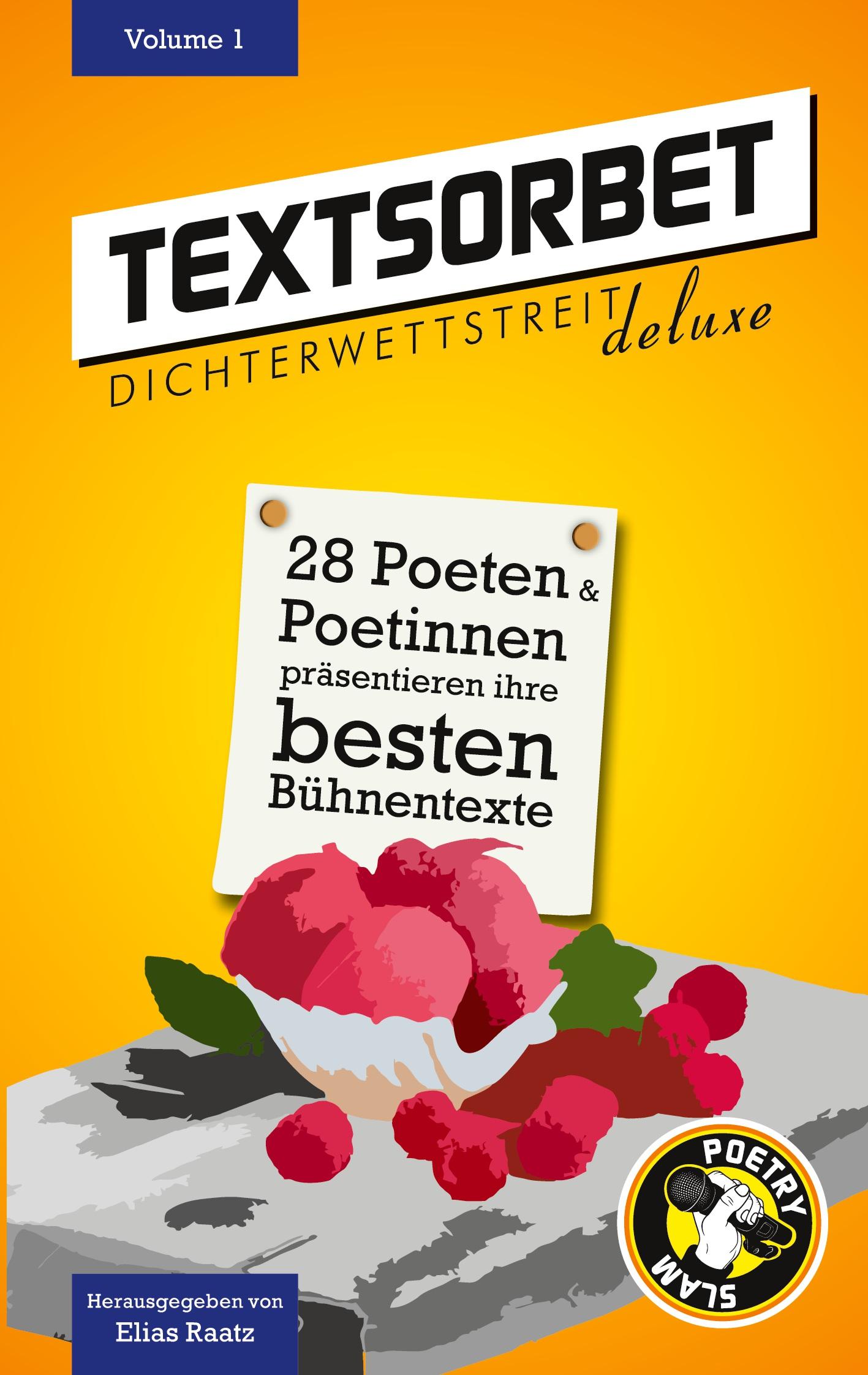 Cover: 9783982035802 | Textsorbet - Volume 1 | Die Dichterwettstreit deluxe Anthologie | Buch