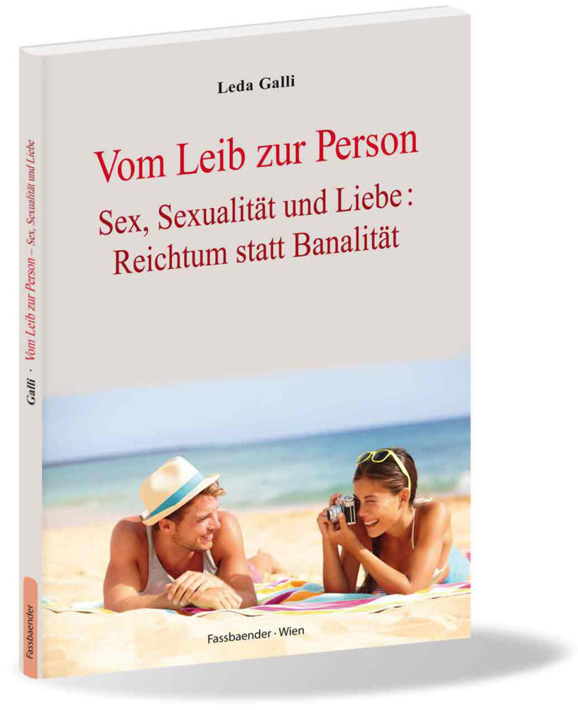 Cover: 9783902575555 | Vom Leib zur Person | Leda Galli | 2016 | Verlag Fassbaender