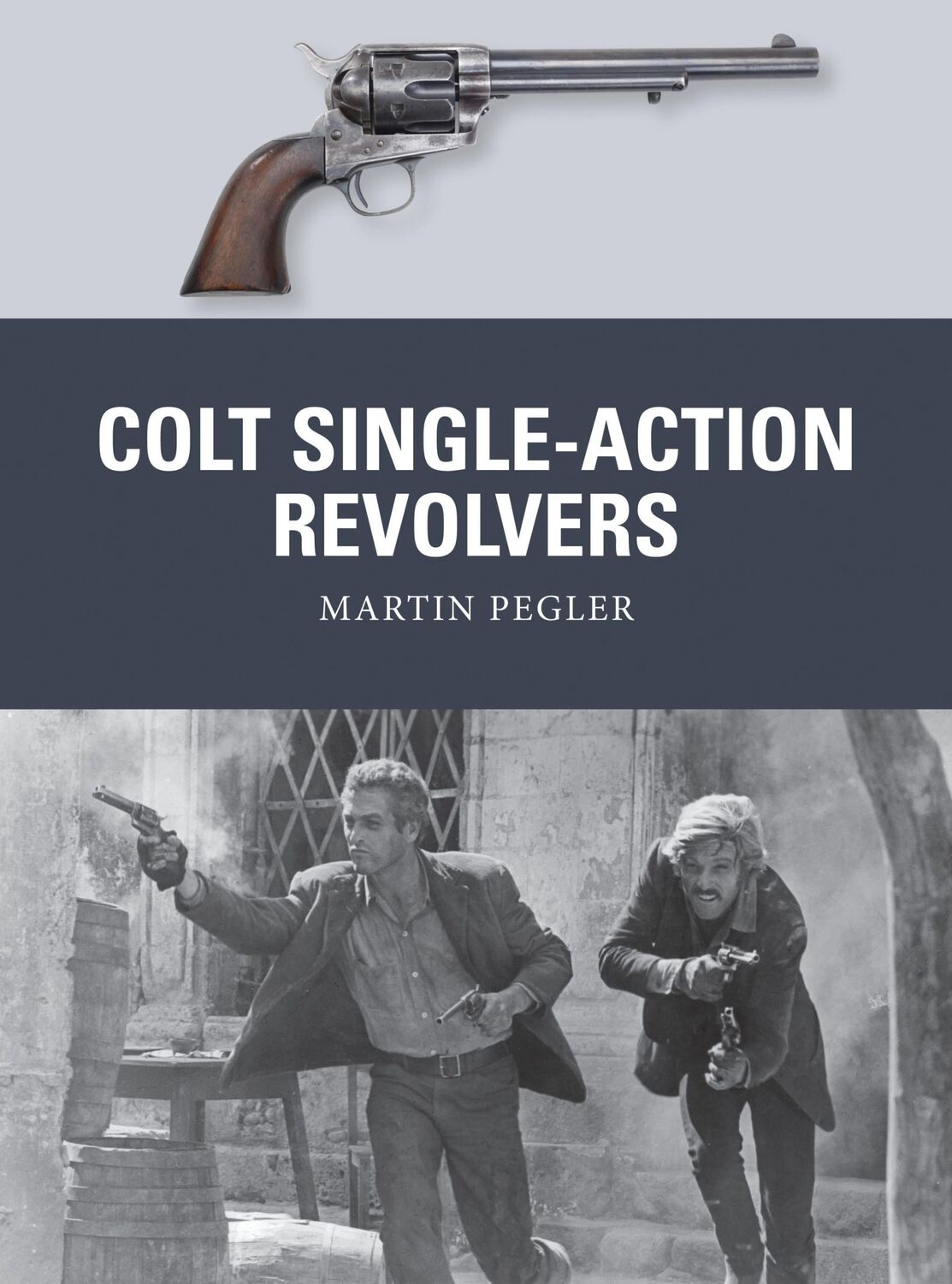 Cover: 9781472810984 | Colt Single-Action Revolvers | Martin Pegler | Taschenbuch | Englisch