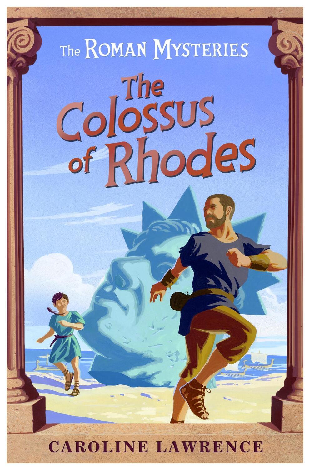Cover: 9781842551387 | The Roman Mysteries: The Colossus of Rhodes | Book 9 | Lawrence | Buch