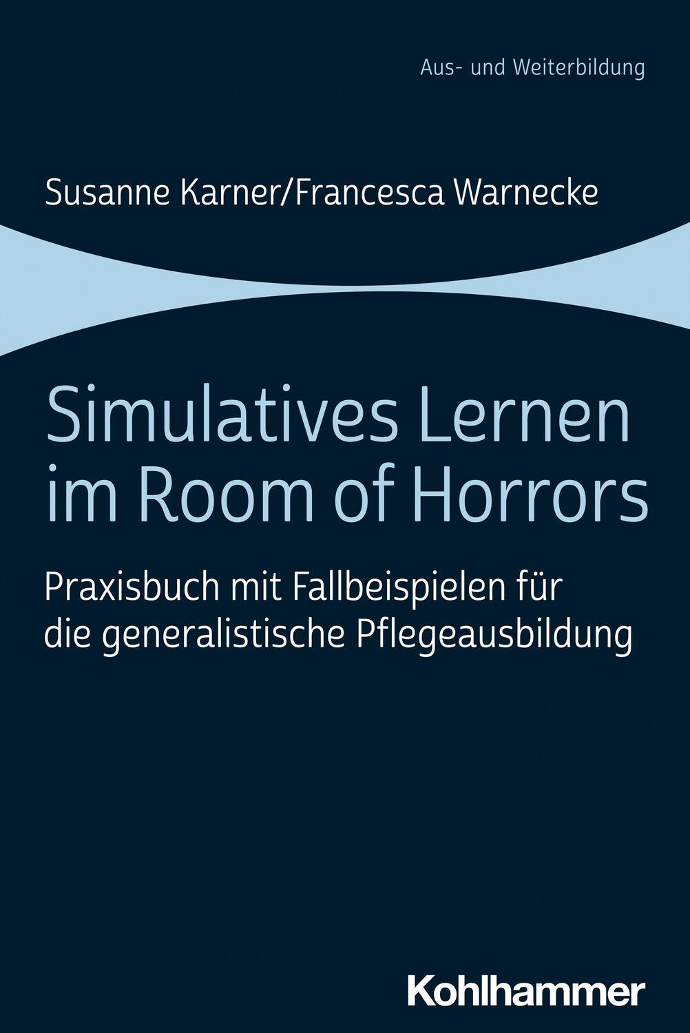 Cover: 9783170428515 | Simulatives Lernen im Room of Horrors | Susanne Karner (u. a.) | Buch