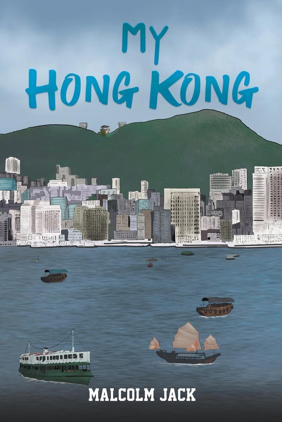 Cover: 9781398457133 | My Hong Kong | Malcolm Jack | Taschenbuch | Paperback | Englisch