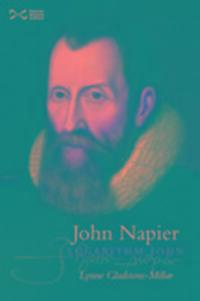 Cover: 9781905267668 | John Napier | Logarithm John | Lynne Gladstone-Millar | Taschenbuch