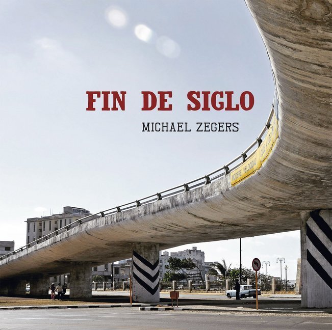 Cover: 9783946328421 | Fin de Siglo | Havanna | Michael Zegers | Buch | Deutsch | 2018
