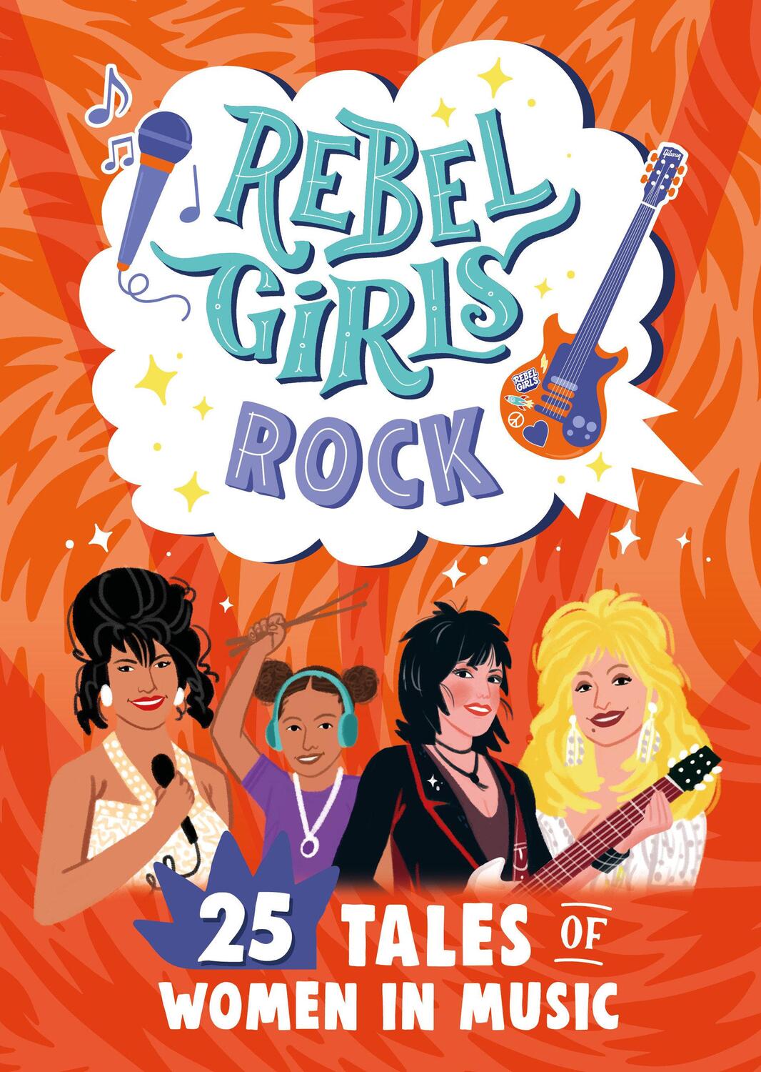 Cover: 9781953424440 | Rebel Girls Rock: 25 Tales of Women in Music | Joan Jett | Taschenbuch
